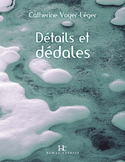 Détails et dédales